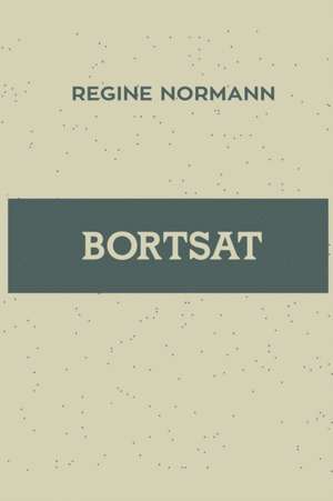 Bortsat de Regine Normann