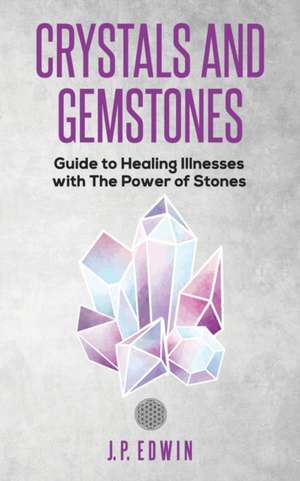 Crystals and Gemstones de J. P. Edwin