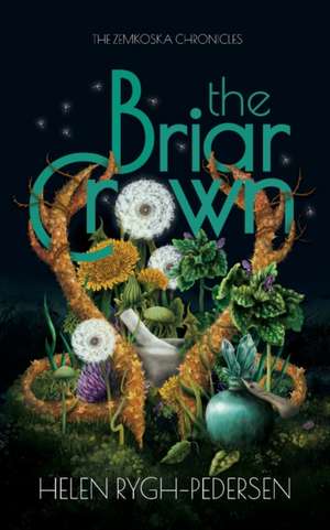 The Briar Crown de Helen Rygh-Pedersen