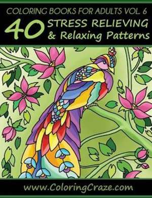 Coloring Books For Adults Volume 6 de Coloringcraze