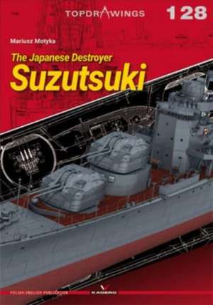 The Japanese Destroyer Suzutsuki de Mariusz Motyka