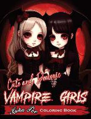 Cute and Demonic Vampire Girls: A Spooky and Playful Coloring Adventure de Luka Poe