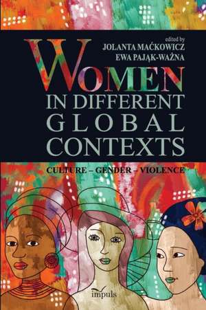 Women in different global contexts de Ewa Paj¿k-Wa¿na