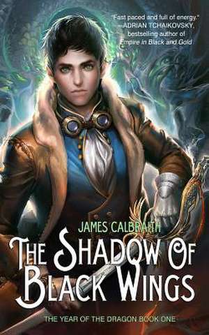 The Shadow of Black Wings de Calbraith, James