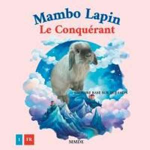 Mambo Lapin Conquérant de Maksymilian Kotynia