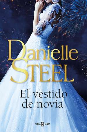 El Vestido de Novia / The Wedding Dress de Danielle Steel