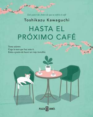 Hasta El Próximo Café / Before We Say Goodbye de Toshikazu Kawaguchi