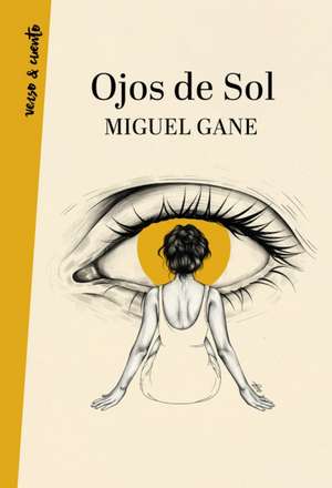 Ojos de Sol / Bright Eyes de Miguel Gane