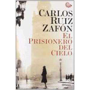 El prisionero del cielo de Carlos Ruiz Zafón