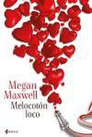 Melocotón loco de Megan Maxwell