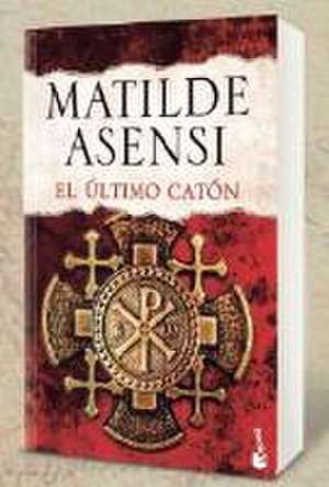 El ultimo catón de Matilde Asensi