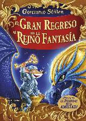 El gran regreso al Reino de la Fantasía. ¡Descubre el perfume de la amistad! de Geronimo Stilton