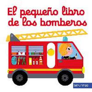 El pequeño libro de los bomberos de Nathalie Choux