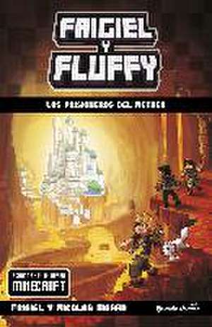 Frigiel y Fluffy. Los prisioneros del Nether de Frigiel Digard