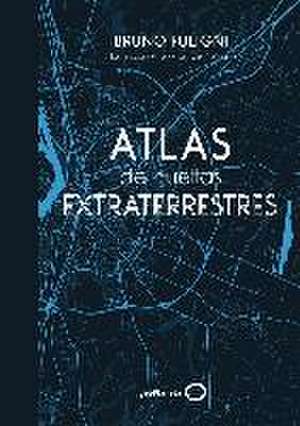 Atlas de huellas extraterrestres de Bruno Fuligni