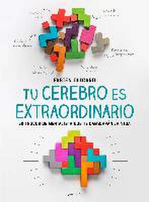 Tu cerebro es extraordinario: 50 trucos de mentalista que te cambiarán la vida