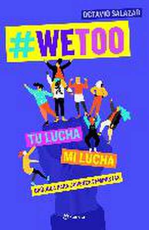 Wetoo : brújula para jóvenes feministas de Octavio Salazar Benítez