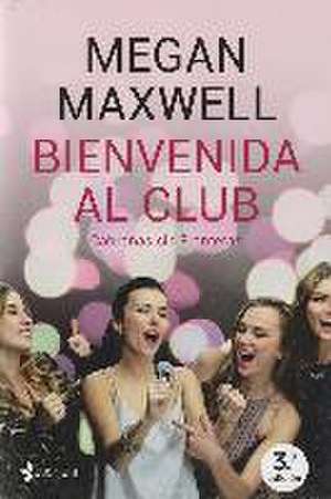 Bienvenida al club Cabronas sin fronteras de Megan Maxwell