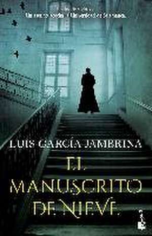 El manuscrito de nieve de Luis Garcia Jambrina