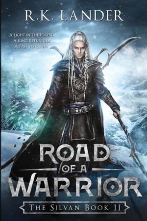 Road of a Warrior de R. K. Lander