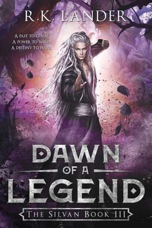 DAWN OF A LEGEND de R. K. Lander