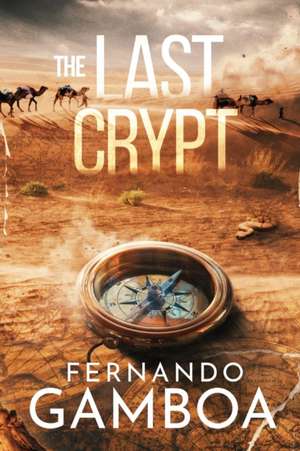 THE LAST CRYPT de Fernando Gamboa