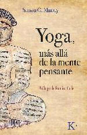 Yoga, Más Allá de la Mente Pensante de Simon Godfrey Mundy