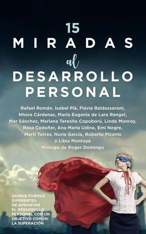 15 Miradas Al Desarrollo Personal de Various Authors