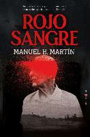 Rojo Sangre de Manuel Hidalgo Martin