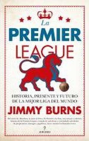 La Premier League de James Alexander Burns