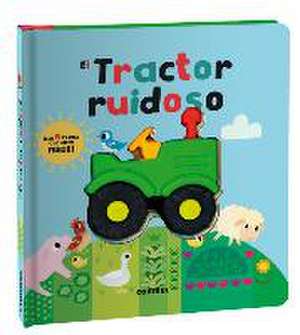 El Tractor Ruidoso de Patricia Hegarty