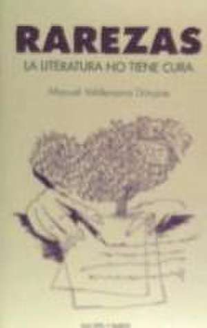 La literatura no tiene cura de Manuel Valderrama Donaire