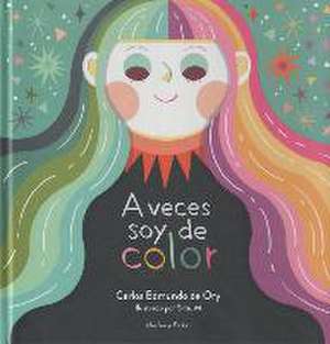 A veces soy de color de Carlos Edmundo De Ory