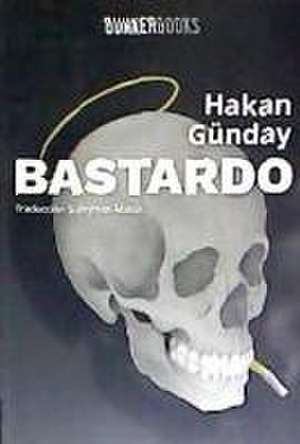 Bastardo de Hakan Günday