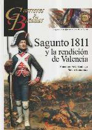 Sagunto 1811 y la rendición de Valencia de Francisco Manuel Vela Santiago