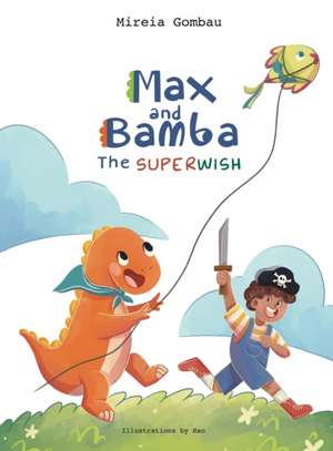 Max and Bamba de Mireia Gombau