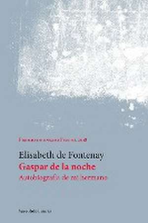 Gaspar de la noche de Elisabeth De Fontenay