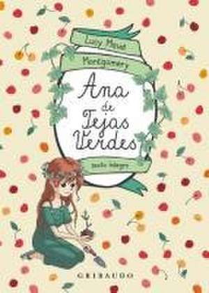 Ana de Las Tejas Verdes de Lucy Maud Montgomery