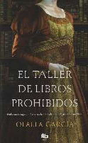 El Taller de Los Libros Prohibidos/ The Shop of Forbidden Books de Olalla García