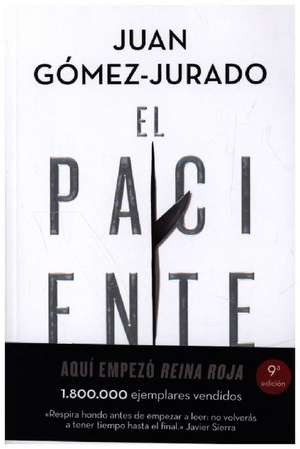 El paciente de Juan Gomez Jurado
