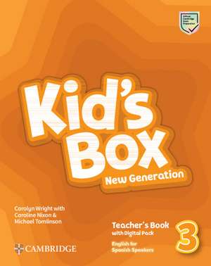 Kid's Box New Generation Level 3 Teacher's Book with Digital Pack English for Spanish Speakers de Caroline Wright