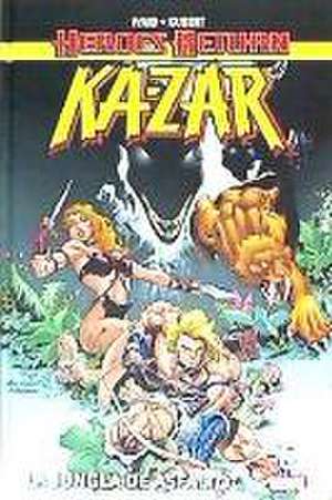 Héroes Return Ka-Zar : la jungla de asfalto de Gonzalo Quesada Gómez