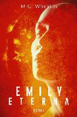 Emily eterna de M. G. Wheaton