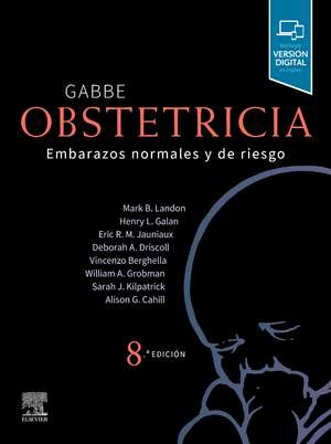 Gabbe. Obstetricia: Embarazos normales y de riesgo