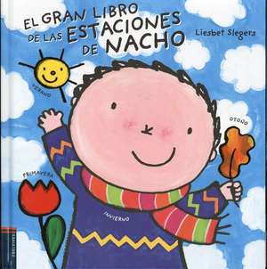 El Gran Libro de Las Estaciones de Nacho de Liesbet Slegers