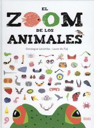 El Zoom de Los Animales de Gonzague Lacombe