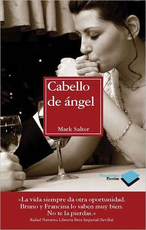 Cabello de Angel: Mi Manual de Supervivencia en la Jungla de Asfalto = Africa in 10 Words de Mark Salter