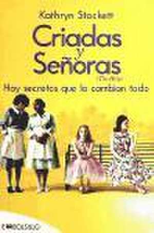 Criadas y señoras de Kathryn Stockett