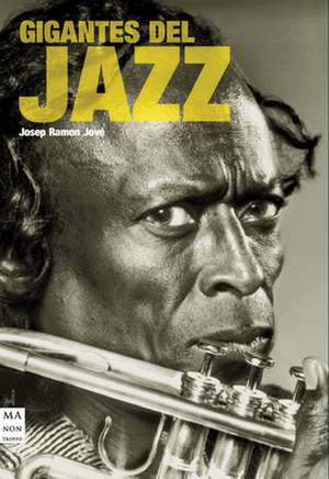 Gigantes del Jazz de Josep Ramon Jove