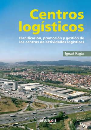 Centros logísticos de Ignasi Ragàs